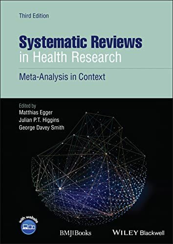 Systematic Reviews in Health Research: Meta-Analysis in Context