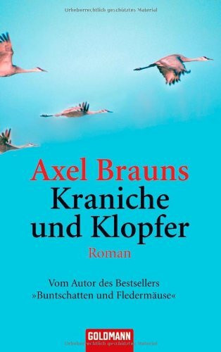 Kraniche und Klopfer: Roman