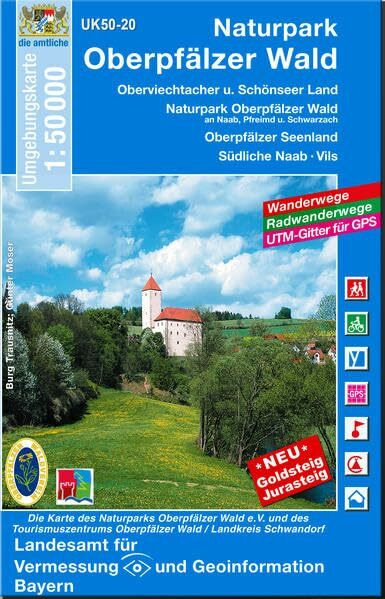 UK50-20 Naturpark Oberpfälzer Wald: Oberviechtacher u. Schönseer Land - Naturpark Oberpfälzer Wald an Naab, Pfreimd und Schwarzach - Oberpfälzer ... Karte Freizeitkarte Wanderkarte)