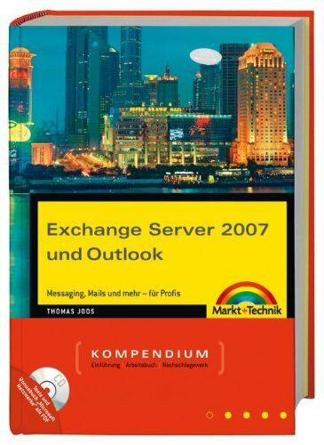 Exchange Server 2007 und Outlook Kompendium