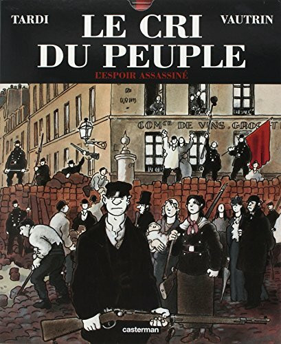 Le Cri Du Peuple: L'Espoir Assasine