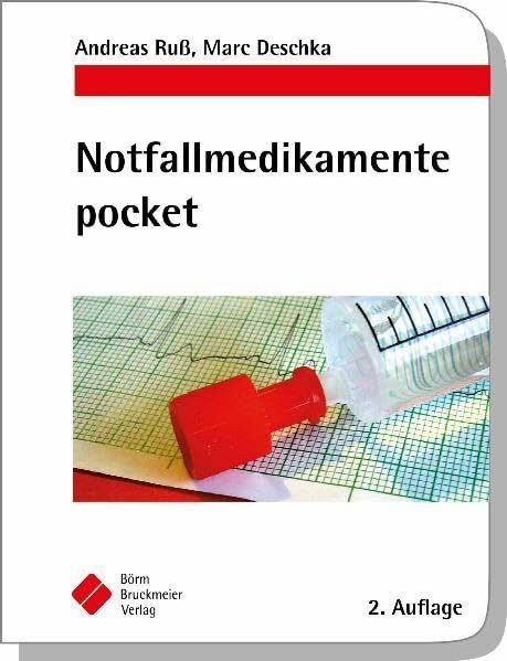 Notfallmedikamente pocket – Arzneimittel in der Notfallmedizin