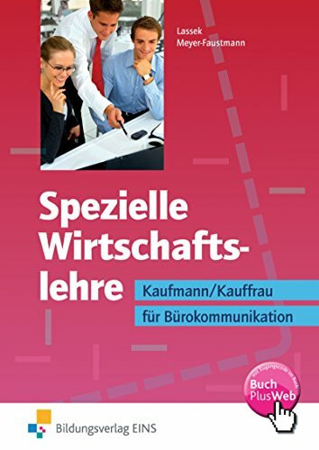 Spezielle Wirtschaftslehre / Ausgabe für Kaufleute für Bürokommunikation: Spezielle Wirtschaftslehre / Spezielle Wirtschaftslehre für Kaufleute für ... Kaufleute für Bürokommunikation / Schülerband