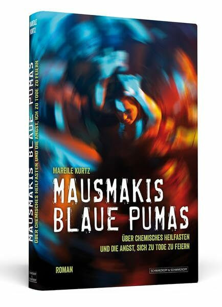 Mausmakis blaue Pumas: Über chemisches Heilfasten und die Angst, sich zu Tode zu feiern