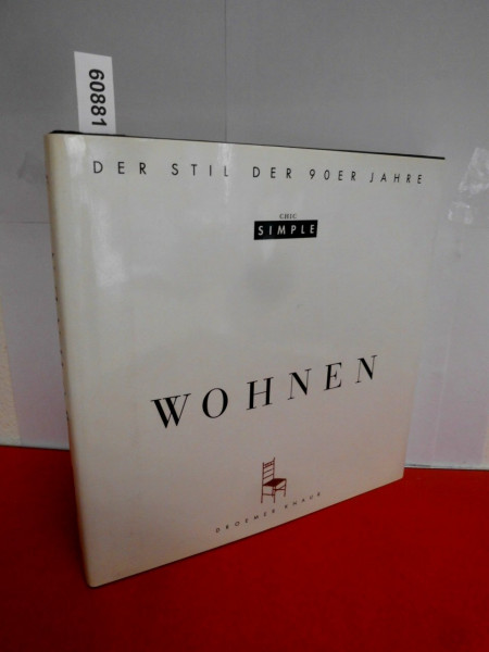 Chic Simple Wohnen: Der Stil der 90er Jahre