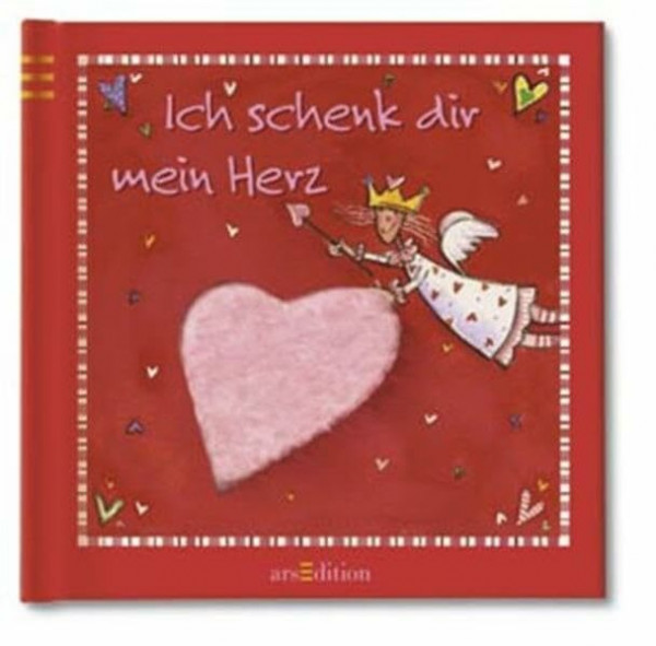 Ich schenk dir mein Herz.