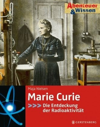 Abenteuer & Wissen: Marie Curie