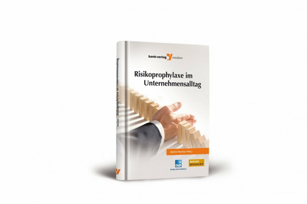 Risikoprophylaxe im Unternehmensalltag