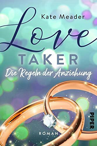 Love Taker – Die Regeln der Anziehung (Laws of Attraction 3): Roman | Verführerischer Liebesroman mit attraktive Anwälten, schlagfertigen Frauen und prickelnder Leidenschaft