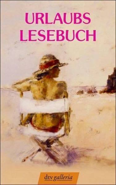Urlaubslesebuch: Versammelt von Lutz-W. Wolff