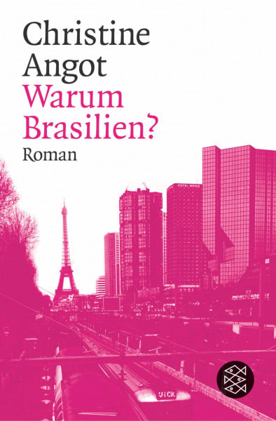 Warum Brasilien?: Roman (Fischer Taschenbücher)