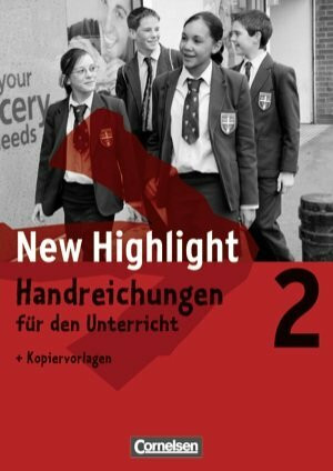 New Highlight. Allgemeine Ausgabe. Band 2. 6. Schuljahr. Handreichungen für den Unterricht mit Kopiervorlagen