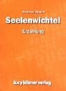 Seelenwichtel: Erzählung