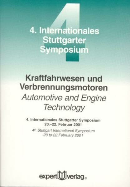 Kraftfahrwesen und Verbrennungsmotoren – Automotive and Engine Technology: 4. Internationales Stuttgarter Symposium – 4th Stuttgart International Symposium (Reihe Technik)