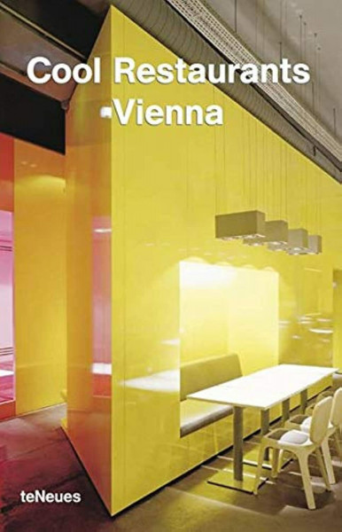 Vienna: Engl. /Dt. /Franz. /Span. /Ital. (Cool Restaurants)