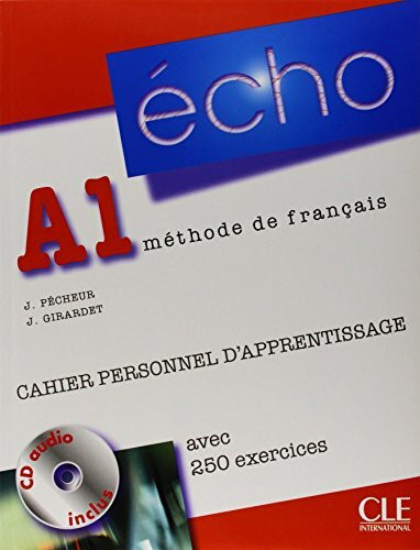 Écho A1. Cahier personnel d'apprentissage + CD-Audio + Corrigés: Cahier personnel d'apprentissage + CD-audio + corriges A1 (ECHO)