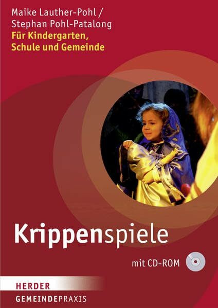 Krippenspiele: Für Kindergarten, Schule und Gemeinde (Gemeindepraxis)