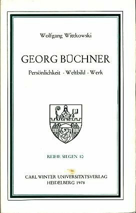 Georg Büchner. Persönlichkeit - Weltbild - Werk