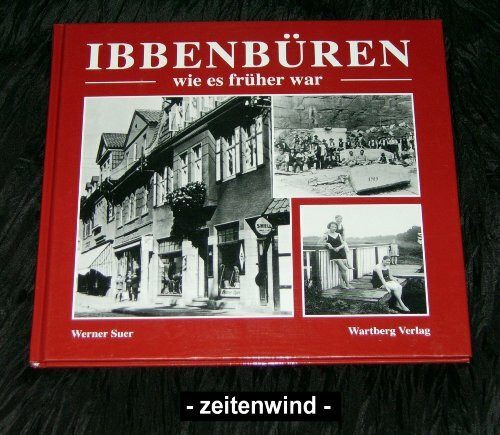 Ibbenbüren - wie es früher war: Historische Fotografien