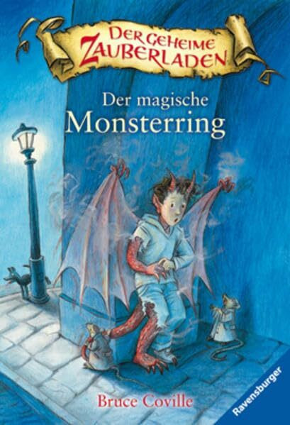 Der magische Monsterring (Der geheime Zauberladen, Band 5)