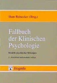 Fallbuch der Klinischen Psychologie: Modelle psychischer Störungen