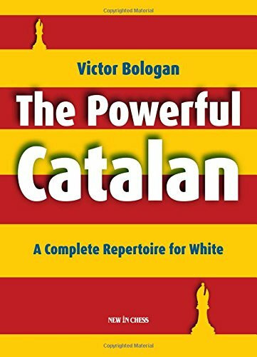 The Powerful Catalan: A Complete Repertoire for White