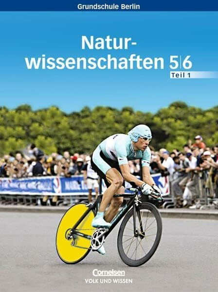 Natur und Technik - Naturwissenschaften - Grundschule Berlin / 5./6. Schuljahr - Schülerbuch - Teil 1