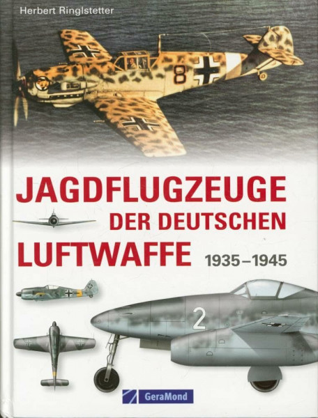Jagdflugzeuge der deutschen Luftwaffe: 1933-1945
