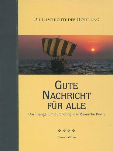 Gute Nachricht für alle (Das Wirken der Apostel)