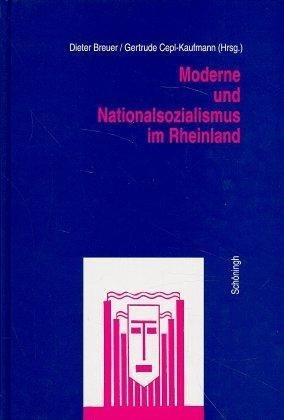 Moderne und Nationalsozialismus im Rheinland