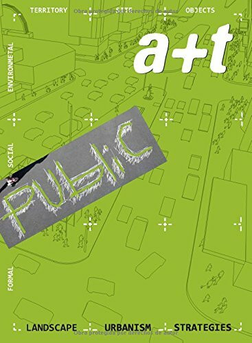 A+T 35/36: Public. Landscape Urbanism Strategies