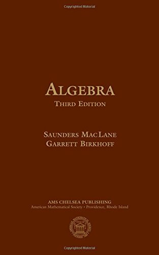 Algebra: Third Edition (AMS Chelsea Publishing)