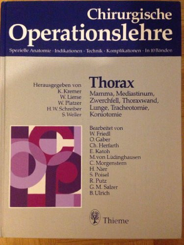 Chirurgische Operationslehre, 10 Bde. in 12 Tl.-Bdn. u. 1 Erg.-Bd., Bd.2, Thorax