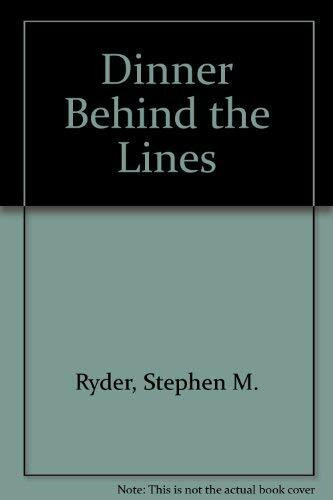 Title: Dinner Behind the Lines