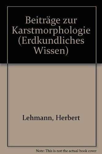 Beiträge zur Karstmorphologie (Erdkundliches Wissen)