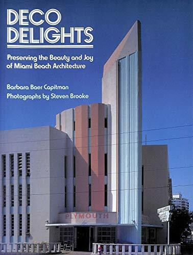 Deco Delights: Preserving the Beauty And Joy of Miami Beach Architecture