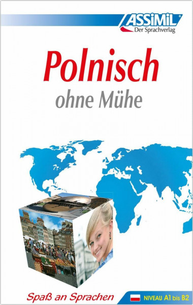 Assimil. Polnisch ohne Mühe. Lehrbuch: Sprachkurs für Deutschsprechende - Lehrbuch (Niveau A1-B2)