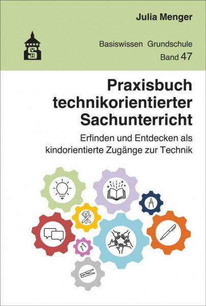 Praxisbuch technikorientierter Sachunterricht