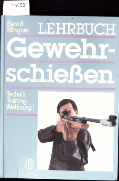 Lehrbuch Gewehrschießen