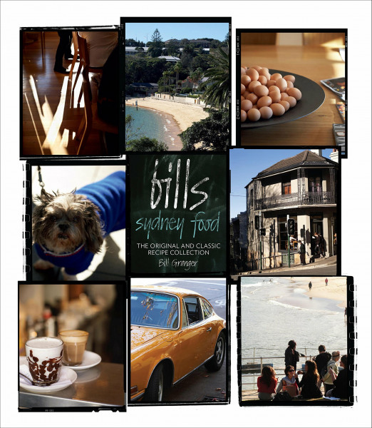 Bill'S Sydney Food (Slipcase): The Original and Classic Recipe Collection