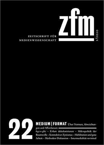 Zeitschrift für Medienwissenschaft 22: Jg. 12, Heft 1/2020: Medium - Format (ZfM - Zeitschrift für Medienwissenschaft)