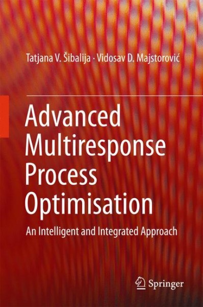 Advanced Multiresponse Process Optimization