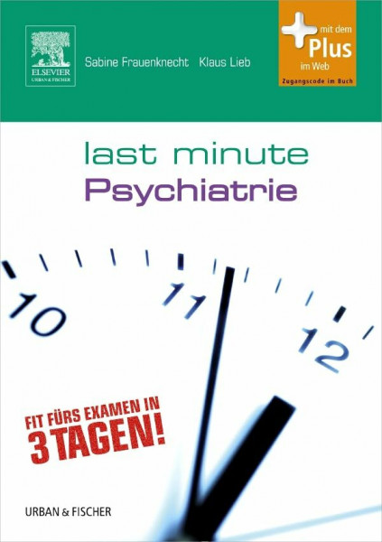 Last Minute Psychiatrie: mit Zugang zum Elsevier-Portal