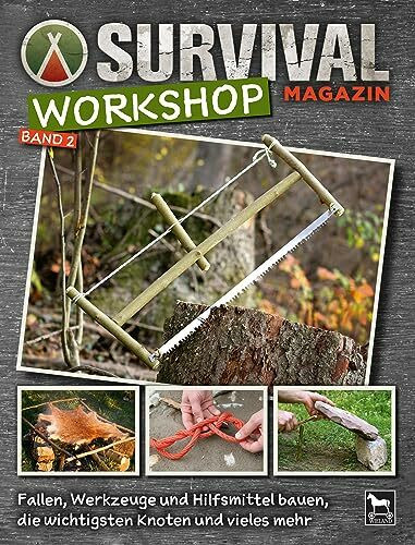 Survival Magazin Workshop Band 2: Feuer, Kochen, Nahrung selber herstellen: Step-by-Step-Anleitungen für draußen