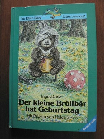 Der kleine Brüllbär hat Geburtstag (Der Blaue Rabe - Erster Lesespass / Ab 7/8 Jahren)
