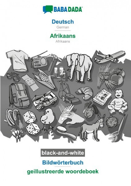 BABADADA black-and-white, Deutsch - Afrikaans, Bildwörterbuch - geillustreerde woordeboek