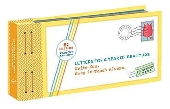 Letters for a Year of Gratitude: Write Now. Keep in Touch Always.