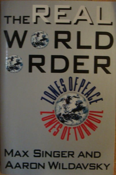The Real World Order: Zones of Peace, Zones of Turmoil