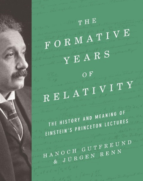 Gutfreund, H: The Formative Years of Relativity