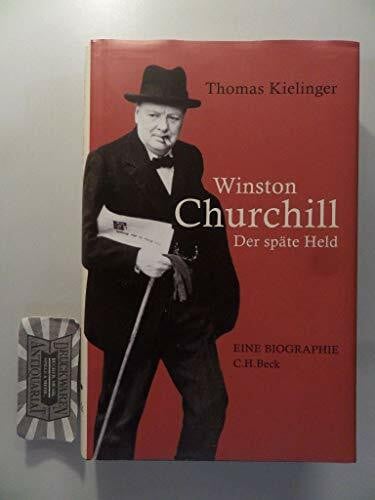 Winston Churchill: Der späte Held